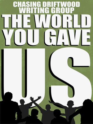 cover image of The World You Gave Us
